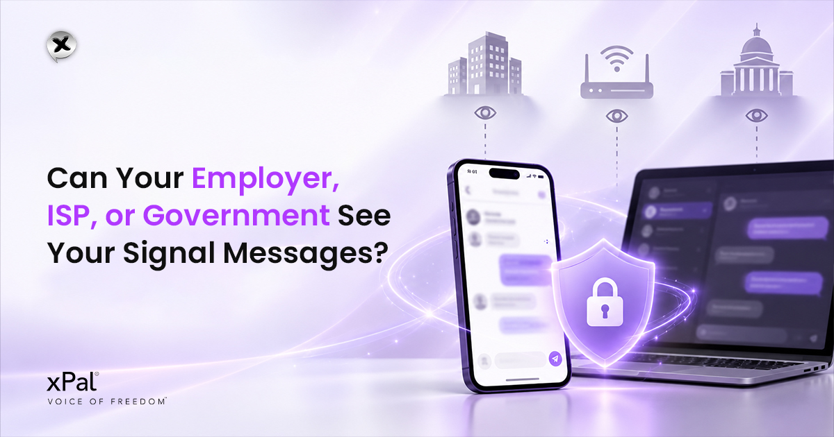 Can Your Employer, ISP, or Government See Your Signal Messages?