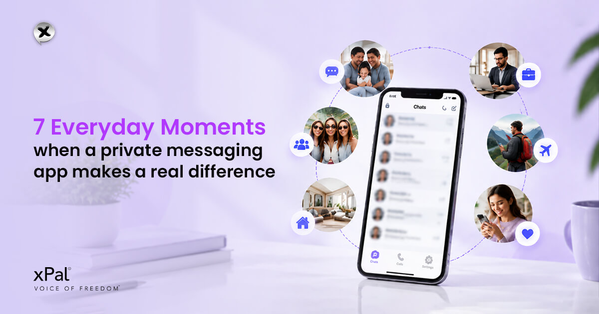 7 Everyday Moments When a Private Messaging App Makes a Real Difference