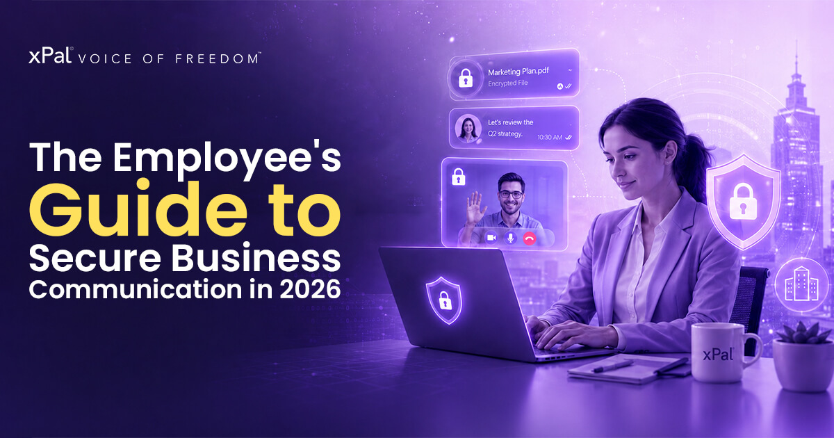 The Employee's Guide to Secure Business Communication in 2026 - 6 Ways to Protect Company Data